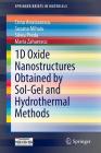 1d Oxide Nanostructures Obtained by Sol-Gel and Hydrothermal Methods (Springerbriefs in Materials) By Crina Anastasescu, Susana Mihaiu, Silviu Preda Cover Image
