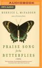 Praise Song for the Butterflies By Bernice L. McFadden, Robin Miles (Read by) Cover Image