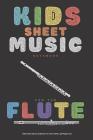 Kids Sheet Music Notebook For The Flute - 120 Pages 6x9 Cover Image