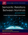 Semantic Relations Between Nominals (Synthesis Lectures on Human Language Technologies) By Vivi Nastase, Stan Szpakowicz, Preslav Nakov Cover Image