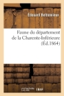 Faune Du Département de la Charente-Inférieure By Édouard Beltremieux Cover Image