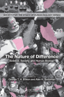 The Nature of Difference: Science, Society and Human Biology (Pbk) (Society for the Study of Human Biology) By George Ellison (Editor) Cover Image
