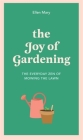The Joy of Gardening: The Everyday Zen of Mowing the Lawn Cover Image