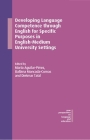Developing Language Competence Through English for Specific Purposes in English-Medium University Settings (New Perspectives on Language and Education #123) By Marta Aguilar-Pérez (Editor), Balbina Moncada-Comas (Editor), Dietmar Tatzl (Editor) Cover Image