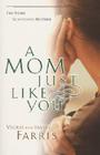 A Mom Just Like You Cover Image