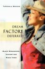 Dream Factory Deferred: Black Womanhood, History and Music Video Cover Image