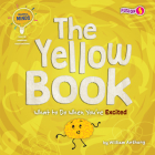 The Yellow Book: What to Do When You're Excited By William Anthony Cover Image
