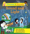 Discover It Yourself: Sound and Light By David Glover, Diego Vaisberg (Illustrator) Cover Image