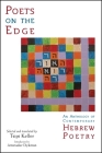 Poets on the Edge: An Anthology of Contemporary Hebrew Poetry Cover Image