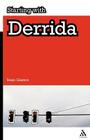 Starting with Derrida: Plato, Aristotle and Hegel (Starting With...) By Sean Gaston Cover Image