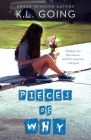 Pieces of Why By K. L. Going Cover Image
