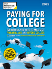 Paying for College, 2025: Everything You Need to Maximize Financial Aid and Afford College (College Admissions Guides) Cover Image