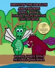 Drystan the Dragon and Friends Series, Book 2: Damara Helps Drystan Find His Roar By John Spina (Illustrator), Janice Spina Cover Image