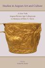 Studies in Aegean Art and Culture: A New York Aegean Bronze Age Colloquium in Memory of Ellen N. Davis By Robert B. Koehl Cover Image