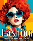 Fashion Coloring Book for Adults: Designs of Modern and Vintage Outfits to Color Cover Image