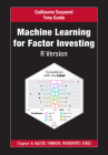 Machine Learning for Factor Investing: R Version (Chapman and Hall/CRC Financial Mathematics) Cover Image
