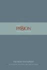 The Passion Translation New Testament (Slate): With Psalms, Proverbs and Song of Songs (the Passion Translation) Cover Image