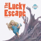 The Lucky Escape: An Imaginative Journey Through the Digestive System By Katie Woods (Editor), Heather Manley Cover Image