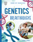 Genetics Breakthroughs By Heather E. Schwartz, Beth Hughes (Illustrator) Cover Image