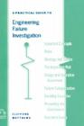 A Practical Guide to Engineering Failure Investigation Cover Image