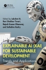 Explainable AI (Xai) for Sustainable Development: Trends and Applications Cover Image