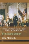 What Everyone Should know About the Government: Minnesota Edition Cover Image