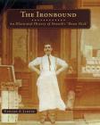 The Ironbound: An Illustrated History of Newark's Down Neck Cover Image