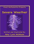 Visual Mathematics Presents: Severe Weather Cover Image