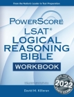 Powerscore LSAT Logical Reasoning Bible Workbook (Powerscore Test Preparation) By David M. Killoran Cover Image
