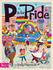 P Is for Pride By Greg Paprocki (Illustrator) Cover Image