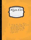 Ruled Composition: Notebook College ruled:8.5 x 11 inch, Paper 110 pages, YelloCle By Armerr Composition Book Cover Image