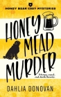 Honey Mead Murder By Dahlia Donovan Cover Image