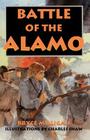 Battle of the Alamo: You Are There By Bryce Milligan, Charles D. Shaw (Illustrator) Cover Image