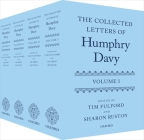 The Collected Letters of Humphry Davy By Tim Fulford (Editor), Sharon Ruston (Editor) Cover Image