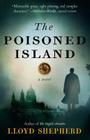 The Poisoned Island: A Novel Cover Image