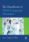 The Handbook of Adult Language Disorders Cover Image