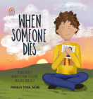When Someone Dies: A Children's Mindful How-To Guide on Grief and Loss By Andrea Dorn Cover Image