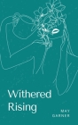 Withered Rising By May Garner Cover Image