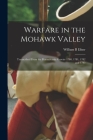 Warfare in the Mohawk Valley; Transcribed From the Pennsylvania Gazette 1780, 1781, 1782 and 1783 Cover Image
