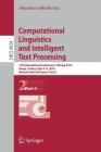 Computational Linguistics and Intelligent Text Processing: 17th International Conference, Cicling 2016, Konya, Turkey, April 3-9, 2016, Revised Select By Alexander Gelbukh (Editor) Cover Image
