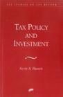 Tax Policy and Investment (AEI Studies on Tax Reform) By Kevin Hassett Cover Image