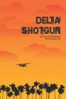 Delta Shotgun By David McGowan Cover Image