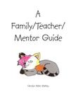 A Family/Teacher/Mentor Guide Cover Image