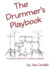 The Drummer's Playbook: The Ultimate Guide for the Serious Drummer By Joe Corsello Cover Image