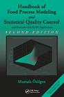 Handbook of Food Process Modeling and Statistical Quality Control By Mustafa Ozilgen Cover Image