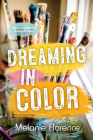 Dreaming in Color (Orca Soundings) By Melanie Florence Cover Image