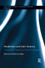 Modernism and Latin America: Transnational Networks of Literary Exchange (Routledge Studies in Twentieth-Century Literature) Cover Image