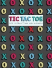 Tic Tac Toe- Over 120 Traditional and 3D Boards: Jumbo format game book for Kids and Adults! By Fun Books Cover Image
