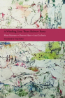 A Winding Line: Three Hebrew Poets: Maya Bejerano, Sharron Hass, Anat Zecharia (Poems in Hebrew and English) By Maya Bejerano, Sharron Hass, Anat Zecharia Cover Image