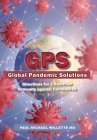 GPS: Global Pandemic Solutions: Directions for a Healthier Immunity against Coronavirus By Paul M. Willette, Jade Panyko (Illustrator) Cover Image